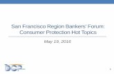 Consumer Protection Hot Topics - FDIC: Federal Deposit ...€¦ · Consumer Protection Hot Topics May 19, 2016 1 . Agenda ... Similar capacity as a mortgage broker Substantially similar