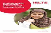 Ensuring quality and fairness in international language ... · Ensuring quality and fairness in international language testing The IELTS test assesses the English language proficiency