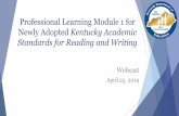 Webcast - Reading and Writing Module€¦ · andinstructionalimplications for the reading and writing standards for kindergarten - grade 3. Some portions, however, discuss the K-5