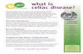 what is celiac disease?€¦ · Celiac disease (also referred to as celiac sprue, non-tropical sprue, and gluten-villi sensitive enteropathy) is an autoimmune disorder triggered by