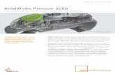 SolidWorks Premium 2009 - TechnotradeSWPrem09.pdf · typically encountered by first-time users. DimXpert automatically creates dimen-sions and tolerances according to ANSI and ISO