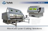 FiberCab Laser Cutting Solutions · FC Series Reliable, turnkey, fiber laser cutting systems designed . with flexibility to meet the diverse needs of today’s metal fabricator. FiberCab