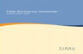 Tidal Enterprise Scheduler · 12 Overview weivreOv This tutorial introduces you to the scheduling concepts and operation procedures for Tidal Enterprise Scheduler, hereafter referred