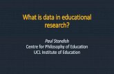 What is data in educational research?€¦ · that there is absolutely nothing certain. 3. . . . I had the persuasion that there was absolutely nothing in the world, that there was