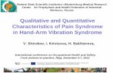 Qualitative and Quantitative Characteristics of Pain ... · in Hand-Arm Vibration Syndrome V. Shirokov, I. Krivtsova, H. Bakhtereva, Federal State Scientific Institution «Ekaterinburg