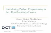 Introducing Python Programming in the Algorithms Design Course · Interpreted (scripting): Perl, Python, PHP, JavaScript ... Python enables fast prototyping & algorithm testing Cooperation