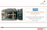 Evosys’ Activity Based Costing Implementation€¦ · Evosys’ Activity Based Costing Implementation at King Faisal Specialty Hospital & Research Center, KSA Case Study . Client