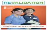 Employers’ guide to revalidation€¦ · have met the revalidation requirements in a portfolio. If they already keep a professional portfolio, revalidation evidence can form part