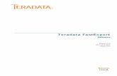 Teradata FastExport Reference - · PDF file Teradata Tools and Utilities is a group of products designed to work with Teradata Database. Teradata FastExport is a command-driven utility