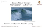 WEMPEC Ocean Wave Energy Conversion – A Surveypublish.illinois.edu/grainger-ceme/files/2014/06/Waveenergy.pdf · A. Muetze & J.G. Vining - 1 WEMPEC Power Area and CEME Seminar at