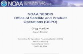 NOAA/NESDIS Office of Satellite and Product Operations (OSPO)€¦ · robert h. mollohan research center 9 noaa office-opsatellite and product operations national environmental satellite.