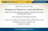 Management Mindset vs. Leadership Mindset · PDF file Management Mindset vs. Leadership Mindset . Presented by: Alan S. Berson . June 16, 2014 . 12 pm – 1pm EDT “People will forget
