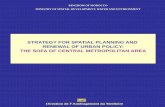 STRATEGY FOR SPATIAL PLANNING AND RENEWAL OF URBAN … · STRATEGY FOR SPATIAL PLANNING AND RENEWAL OF URBAN POLICY: THE SOFA OF CENTRAL METROPOLITAN AREA. STATE AND ORIENTATION OF