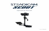 Operating Manual - CVP · 2. STEADICAM®. Scout™ Operating Manual The Tiffen Company. 90 Oser Avenue Hauppauge, New York 11788. 631 273-2500 800 645-2522. 631 273-2557 fax