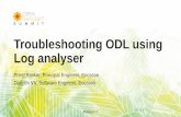 Troubleshooting ODL using Log analyser · Troubleshooting ODL using Log analyser Prem Sankar, Principal Engineer, Ericsson Deepthi VV, Software Engineer, Ericsson . #ODSummit