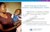 Global Strategy for Women’s, Children’s and Adolescents Health · relevance of the Global Strategy for women, children and adolescents • Human rights-based approach: in the