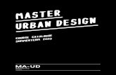 MASTER URBAN DESIGN - planen-bauen-umwelt.tu-berlin.de · Coordination Urban Design Master Program Institute for Urban Planning and Regional Development (ISR) Hardenbergstrasse 40A