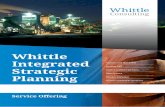 Whittle Integrated Strategic Planning · Only Whittle Consulting has the unique combination of the Whittle Integrated Strategic Planning process, the Whittle Consulting team and the