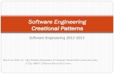 Software Engineering Creational Patternsfsen141/wiki.files/class-7-DP-creational.pdfSoftware Engineering, 2012 Design Patterns – Creational patterns 18 Observations The code in MazeGame.createMaze()