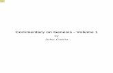 Commentary on Genesis - Volume 1Commentary on Genesis - Volume 1 by John Calvin This document has been generated from XSL (Extensible Stylesheet Language) source with RenderX XEP Formatter,
