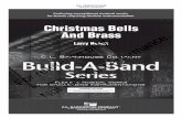 Christmas Bells And Brass - Stanton's · 2018-08-05 · CHRISTMAS BELLS AND BRASS Larry Neeck Special Notes About Distributing Parts: The Build-A-Band Series should be approached