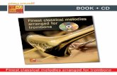 BOOK + CD - Play-Musictrombone. All the great composers are featured – with one or even several of their works, with concerts, symphonies and sonatas, with lieder, arias and overtures,