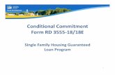 TNT Conditional Commitment - USDA Rural DevelopmentConditional Commitment ANSWER: 3555.107(f) and HB 15.7 A. TRUE • Lender certification is part of Form RD 3555‐18/18E (three pages