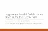 Large-scale Parallel Collaborative Filtering for the …...2019/01/17  · Alternating Least Squares Alternating Least Squares is one method used to find and 𝑀,only considering