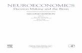 Neuroeconomics: Decision Making and the Brain...NEUROECONOMICS Decision Making and the Brain SECOND EDITION Edited by PAUL W. G LIMCHER New York University, New York, NY, USA ERNST