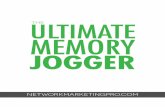 the ULTIMATE MEMORY JOGGER · THE ULTIMATE MEMORY JOGGER | PAGE 2 But when I had the de!ning moment to become a professional, I began to study the people who had built large and