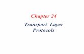 Chapter 24 Transport Layer Protocols - WIUfaculty.wiu.edu/Y-Kim2/NET321F14ch24.pdf · 2014-09-24 · 24.8 User Datagram-UDP packets, called user datagrams, have afixed-size header