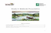 Grade 5: Wetlands Presentation - LSFES · To start the lesson plan download the gr.5 wetlands PowerPoint presentation from . Follow the script below as you present the PowerPoint.