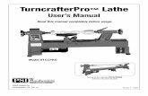TurncrafterPro Lathe - Penn State IndTurncrafterPro Lathe Model #TCLPRO User’s Manual 9900 Global Rd. Philadelphia ,PA. 19115 Turn up to 39" with the #TCLPROXB extension bed.(not
