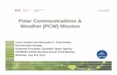 Polar Communications & Weather (PCW) Missionweb2.sca.uqam.ca/~wgne/DAOS/DAOS3_meeting/66_THORP... · Polar Communications and Weather Mission -Objectives 1. Reliable communications