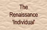 Italian Renaissance ArtThe Renaissance “Man” ... Able to link information from different areas/disciplines and create new knowledge. The Greek ideal of the “well-rounded man”