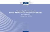 Final Report December 2014 - European Commission · Study on Orient / East-Med TEN-T Core Network Corridor, Final Report December 2014 2 Disclaimer The information and views set out