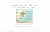 a quantitative history of malaria in maps · a quantitative history of malaria in maps . Dr. Ewan Cameron, PhD . ... cinchona bark to Europe . 340: Ge Hong describes treatment with