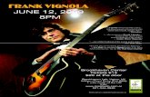 JUNE 12, 2009 8PM€¦ · — Les Paul, on naming Vignola to his 'Five Most Admired Guitarists ' list for The Wall Street Journal ...the monstrous Frank Vignola... is one of the most