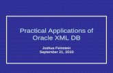 Practical Applications of Oracle XML DB · News & Commentary European MarketScope U.S. MarketScope Industry Surveys •In-depth, real time market news, intelligence, and data that