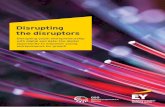 Disrupting the disruptors - Ernst & YoungDisrupting the disruptors Disrupting youth entrepreneurship with digital and data: the digital opportunity to empower young entrepreneurs for
