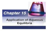 Acid-Base Equilibria and Solubility Equilibria...Introduction All the chemistry of the natural world occurs in aqueous solution, three equilibria will be cover: •More application