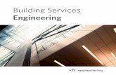 Building Services Engineering - Hurley Palmer Flatt · Building Services Engineering Having an absolute focus on service and attention to detail, our engineers have a passion for