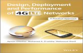 DESIGN, DEPLOYMENT OF 4G-LTE NETWORKS€¦ · DESIGN, DEPLOYMENT AND PERFORMANCE OF 4G-LTE NETWORKS A PRACTICAL APPROACH Ayman Elnashar EmiratesIntegratedTelecommsCo.,UAE Mohamed