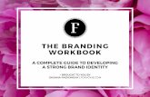 A COMPLETE GUIDE TO DEVELOPING A STRONG BRAND IDENTITY A COMPLETE GUIDE TO DEVELOPING A STRONG BRAND