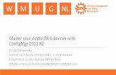 Master your Apple OS X devices with ConfigMgr 2012 R2configmgrblog.com/wp-content/uploads/2014/12/... · Microsoft System Center Configuration Manager Parallels Mac Management for