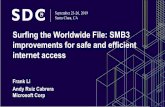 Surfing the Worldwide File: SMB3 improvements for safe and ...€¦ · Will attempt directory queries with 1 MB buffers to reduce round trips and improve performance SMB3 Signing,
