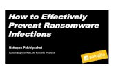 How to Effectively Prevent Ransomware Infections · 2019-07-22 · How to Effectively Prevent Ransomware Infections Nattapon Palviriyachot System Engineer, Palo Alto Networks (Thailand)