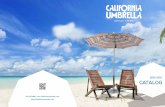 2016-2017 CATALOG - California Umbrella€¦ · 2016-2017 CATALOG 909.622.4800 sales@californiaumbrella.com. 1 2 TABLE OF CONTENTS Photograph at CASA 425 TABLE OF CONTENTS Table of