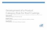 Development of a Product Category Rule for Roof Coatings · Three important acronyms • RCMA is developing a Product Category Rule (PCR) • A PCR is a roadmap for Life Cycle Assessment
