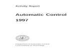 Automatic Control 1997 - WordPress.com · 2013-10-09 · Automatic Control 1997 Department of Automatic Control Lund Institute of Technology. ... Karl Johan Åström demonstrates
